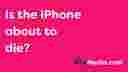 Is the iPhone Dead? Will Meta's Glasses Take Over? thumbnail image